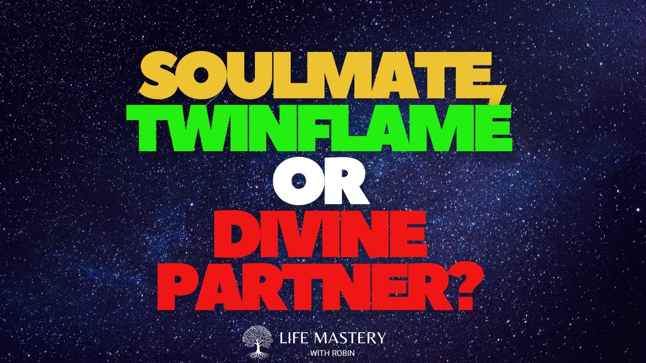Soulmate, Twin Flame or Divine Partner