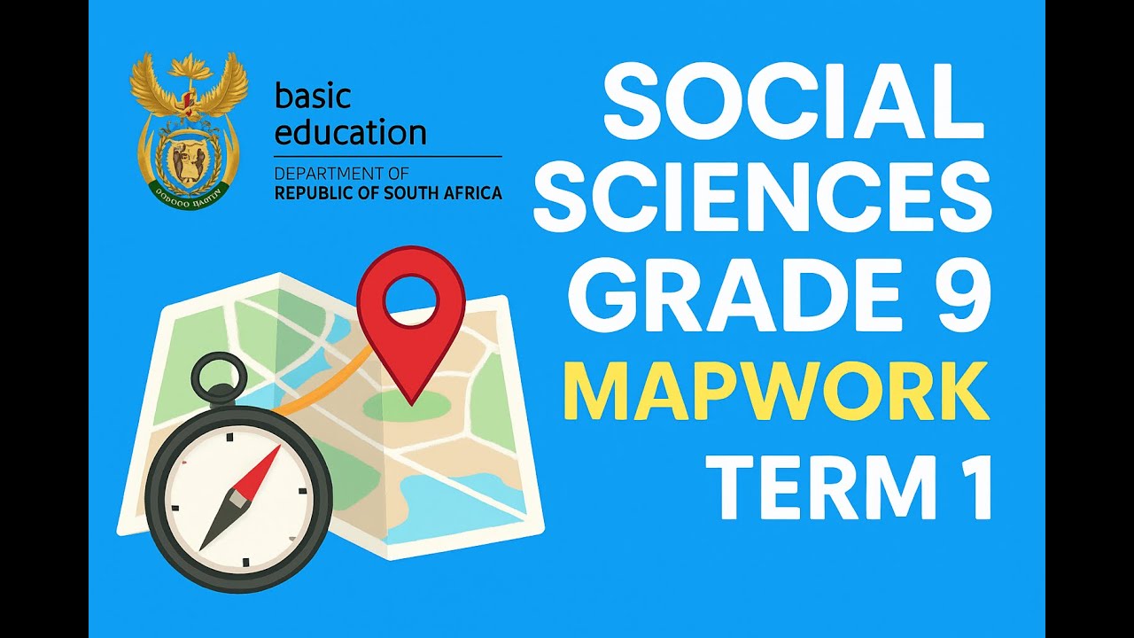 Social Sciences Geography Grade 9 Mapwork Term 1