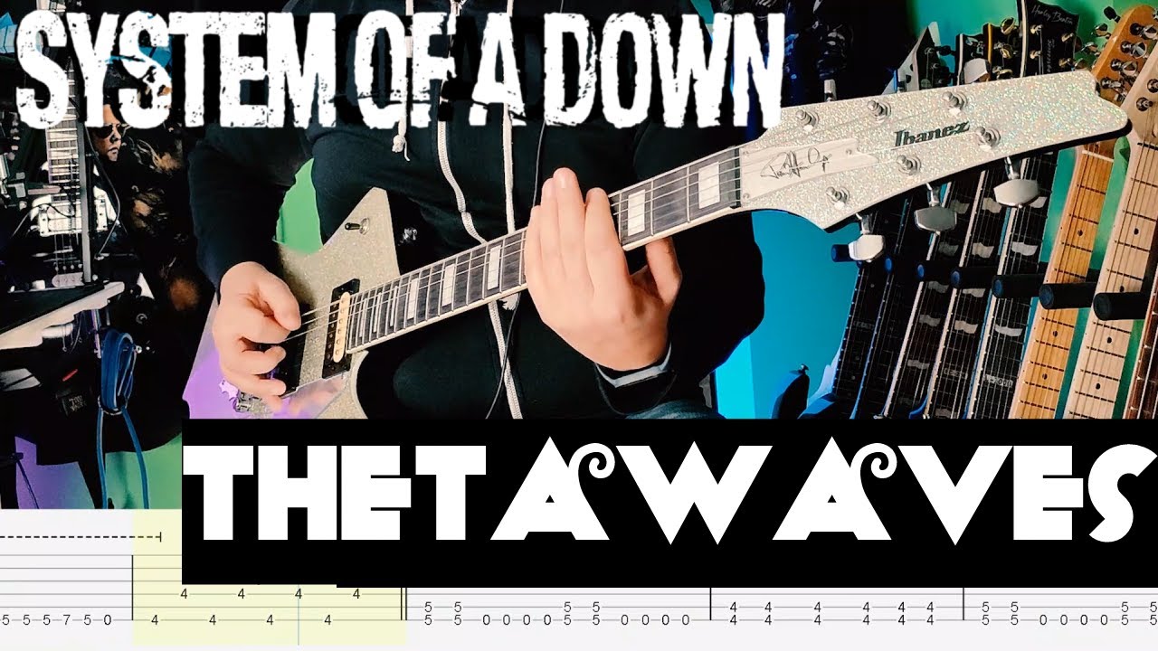 System of a Down - Thetawaves |Guitar Cover| |Tab|