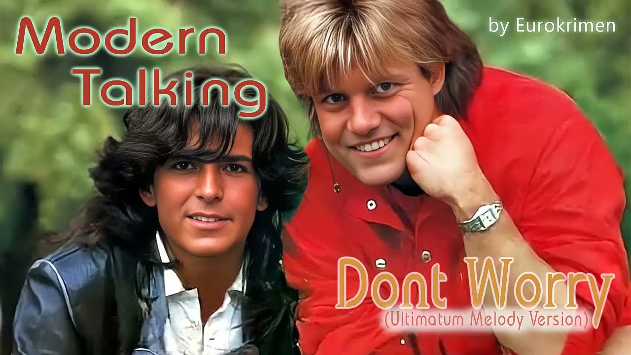Modern Talking - Don't Worry (Ultimatum Rymex Version) 2026