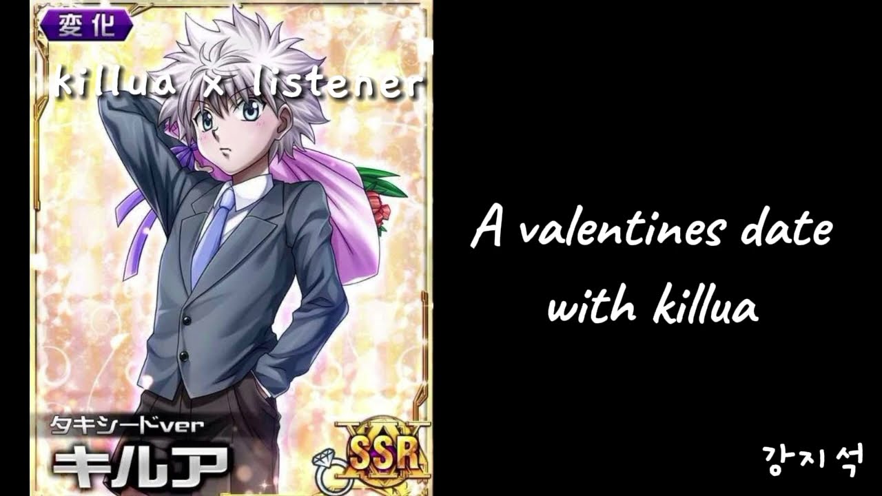 A valentines date with killua| Killua x Listener| jiseok comforts