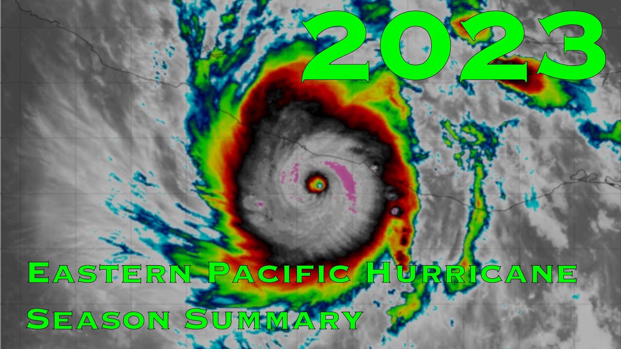2023 Eastern Pacific Hurricane Season Summary