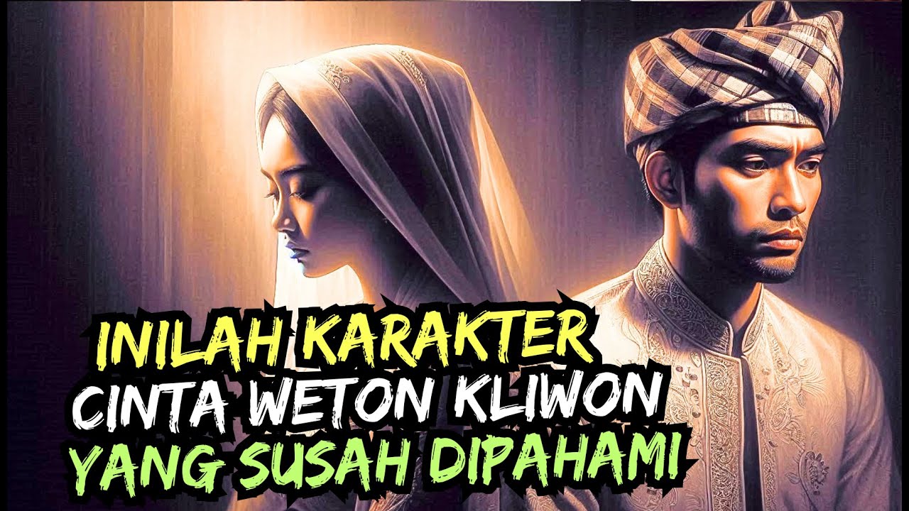BANAHYK YANG BELUM PAHAM!..BEGINILAH SIFATCINTA WETON KLIWON SESUNGGUHNYA!