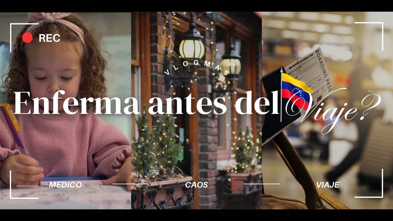 Enferma antes del viaje a Venezuela? 😰 ¡Un día de caos total! | Vlogmas 3