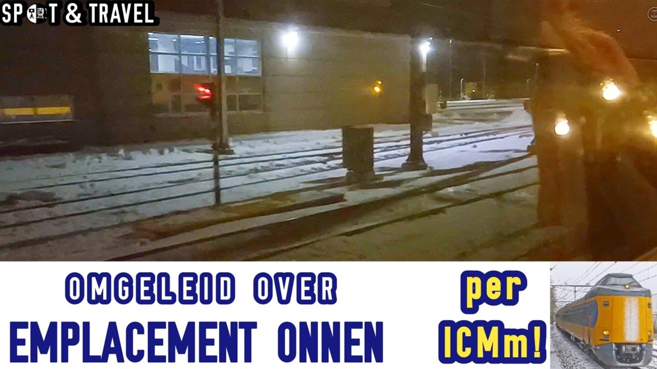 Uniek: Omgeleid over EMPLACEMENT ONNEN, per ICMm! // Rare Dutch railway divertion | 11-1-26!