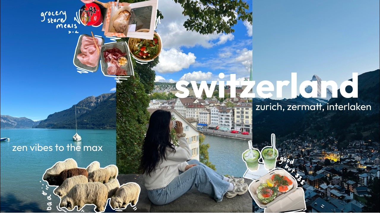 switzerland vlog 🇨🇭 zermatt, zurich, and interlaken