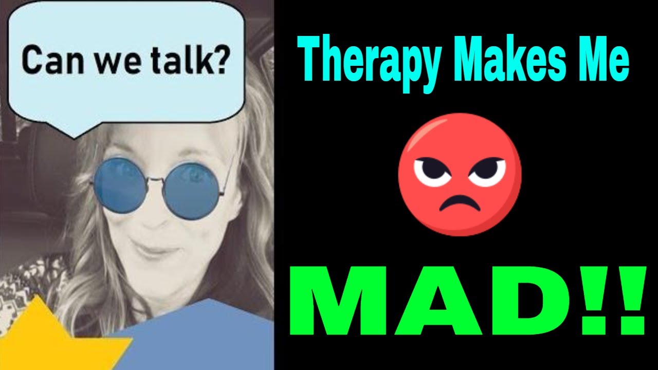 I Hate My Therapist!! When Your Therapy Session Triggers Anger #ihatemytherapist #therapy