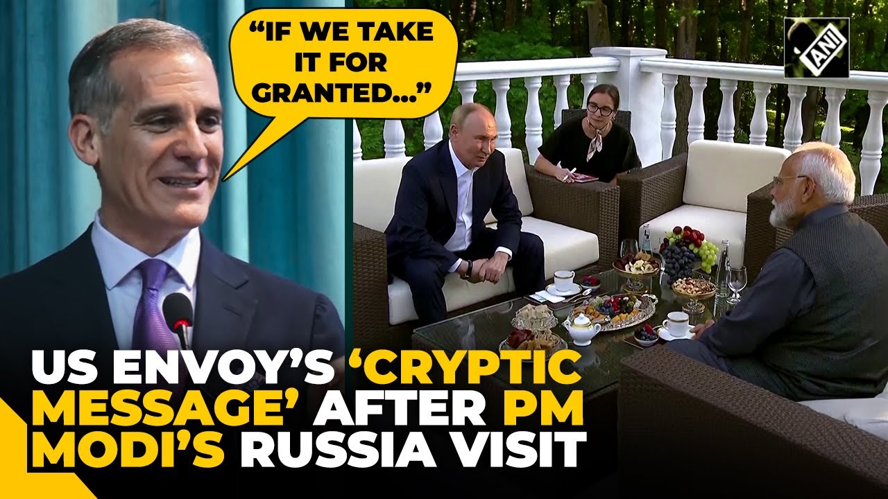 &ldquo;If we take it for granted &hellip;&rdquo; Eric Garcetti&rsquo;s message on India-US ties after PM Modi&rsquo;s Russia visit