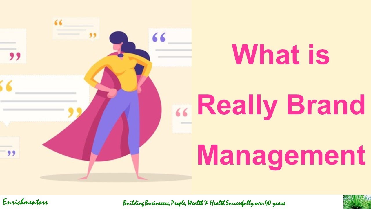 What is Really Brand Management?