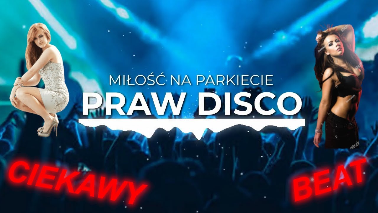MIŁOŚĆ NA PARKIECIE - PRAWDISCO
