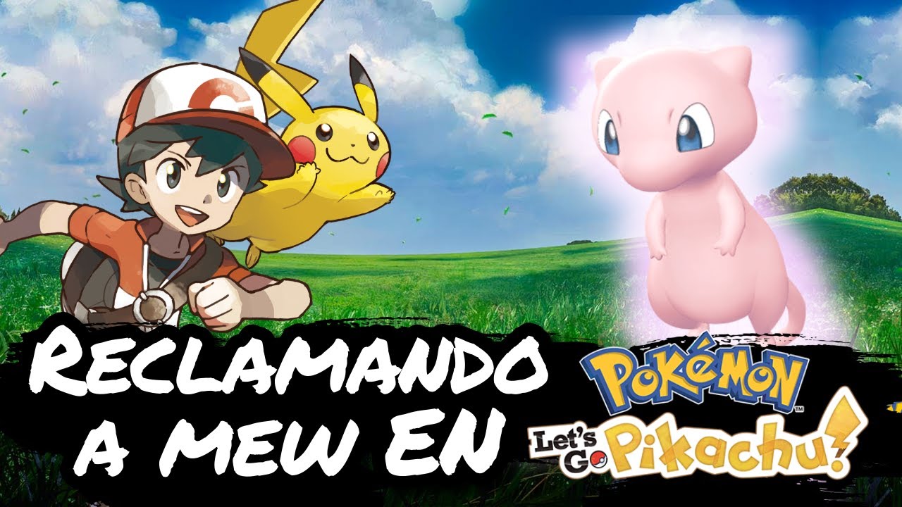 OBTENIENDO A MEW EN POKEMON LET´S GO PIKACHU  #pokemon