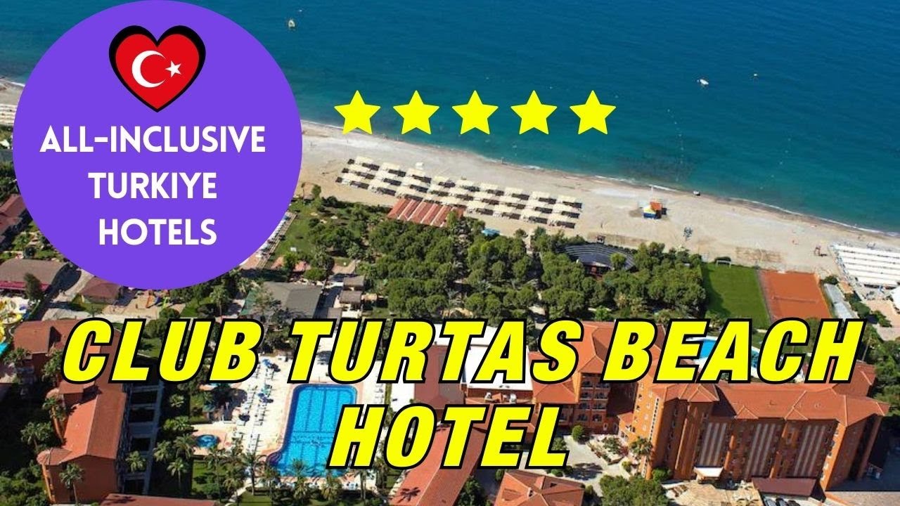 Best All-Inclusive Hotels in Alanya (TESTED) Club Turtaş Beach