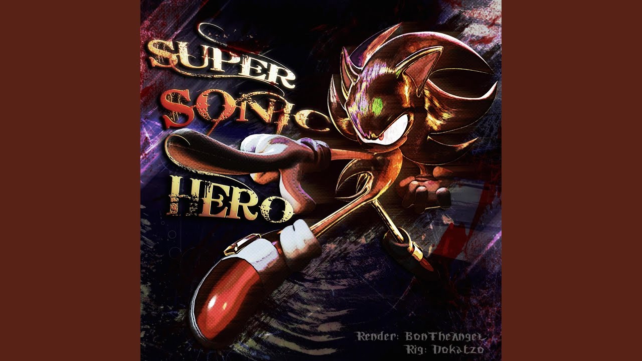 Super Sonic Hero (feat. Johnny Gioeli & Dyno)