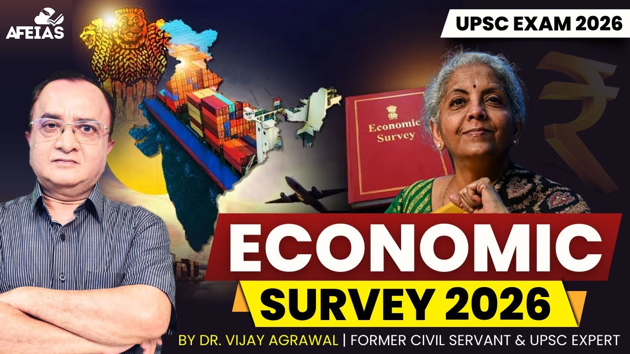 ECONOMIC SURVEY 2026 | DR. VIJAY AGRAWAL | UPSC CIVIL SERVICES | AFE IAS |  DAILY LECTURE PODCAST