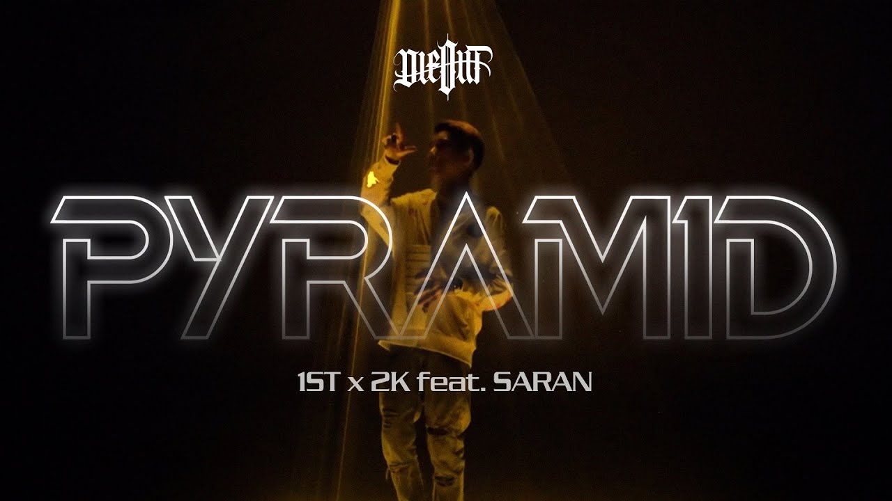 1ST x 2K - Pyramid ft. SARAN (Official MV)