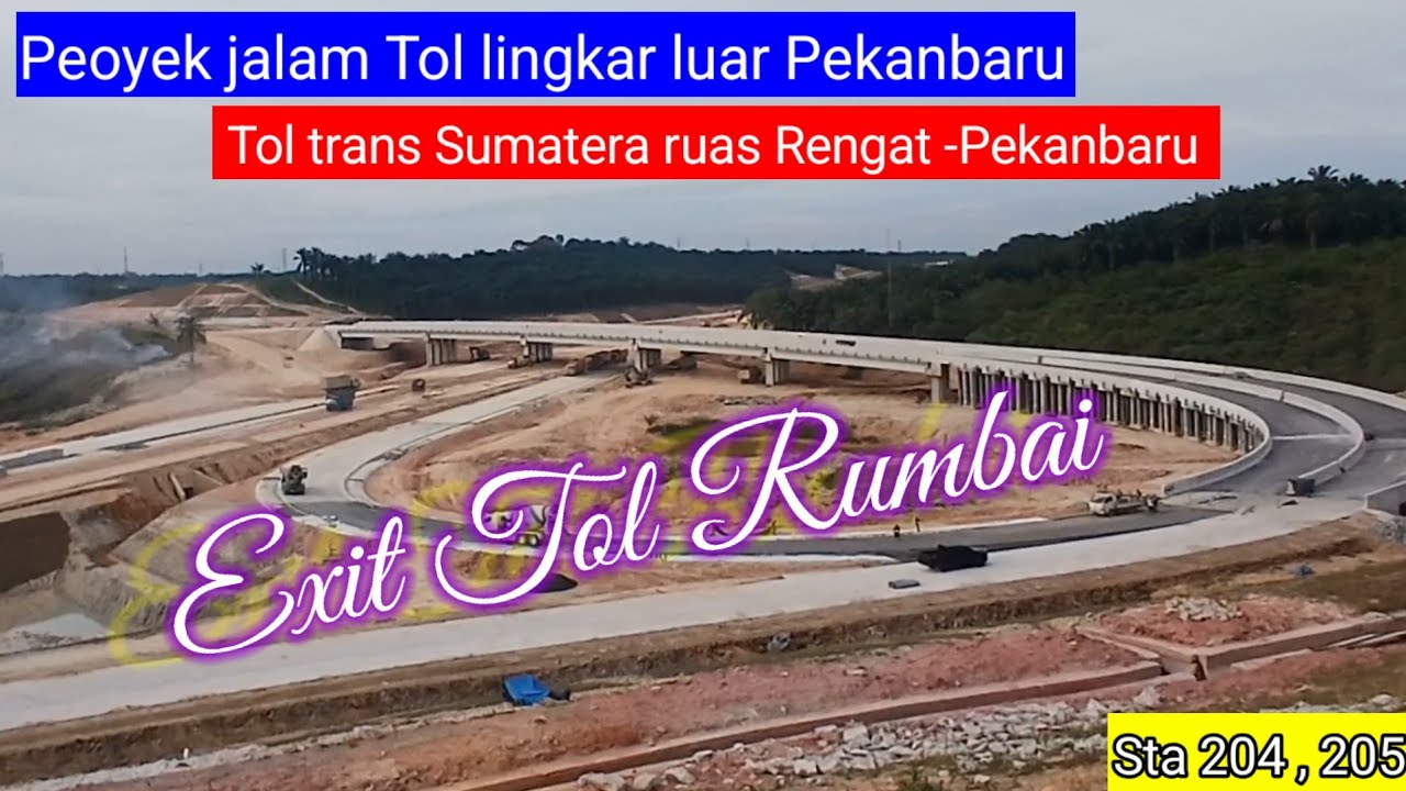 Proyek  jalan Tol lingkar luar Pekanbaru,Sta 204, 205 Rumbai