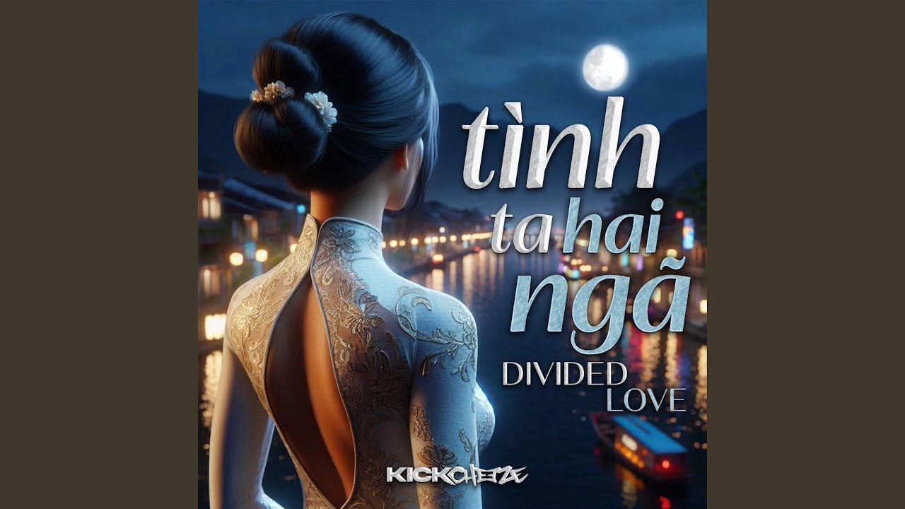T&igrave;nh Ta Hai Ng&atilde; (Divided Love) - Hard Vina