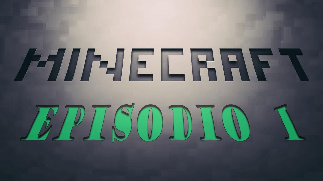 MINECRAFT Ep. 1 