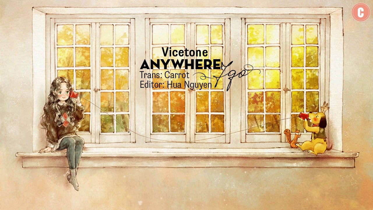 [Lyrics + Vietsub] Anywhere I Go - Vicetone