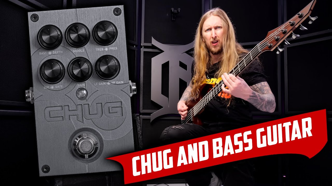 CHUG AND BASS