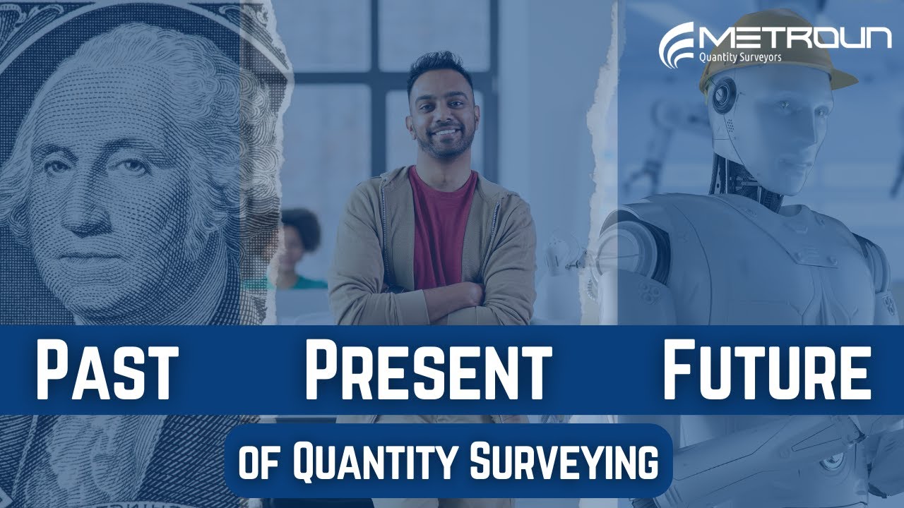 The Untold Story Of Quantity Surveying | The Past, Present & Future