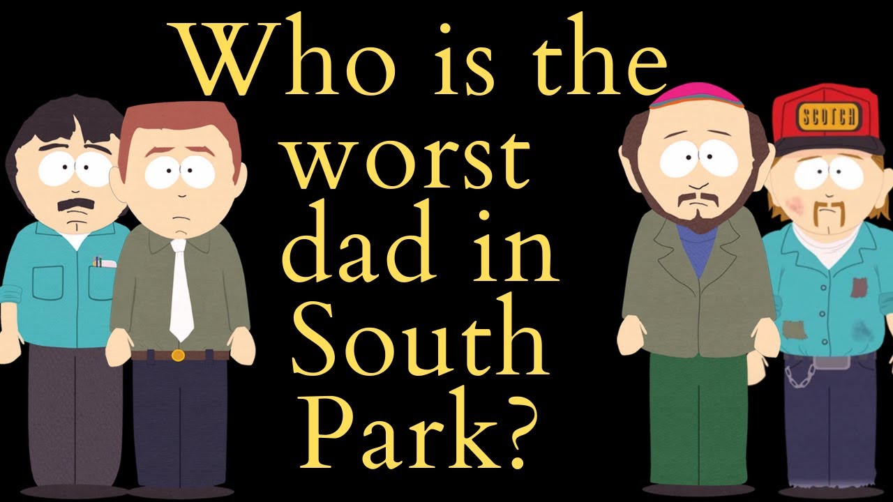 Who is the Worst Father in South Park? (South Park Video Essay)