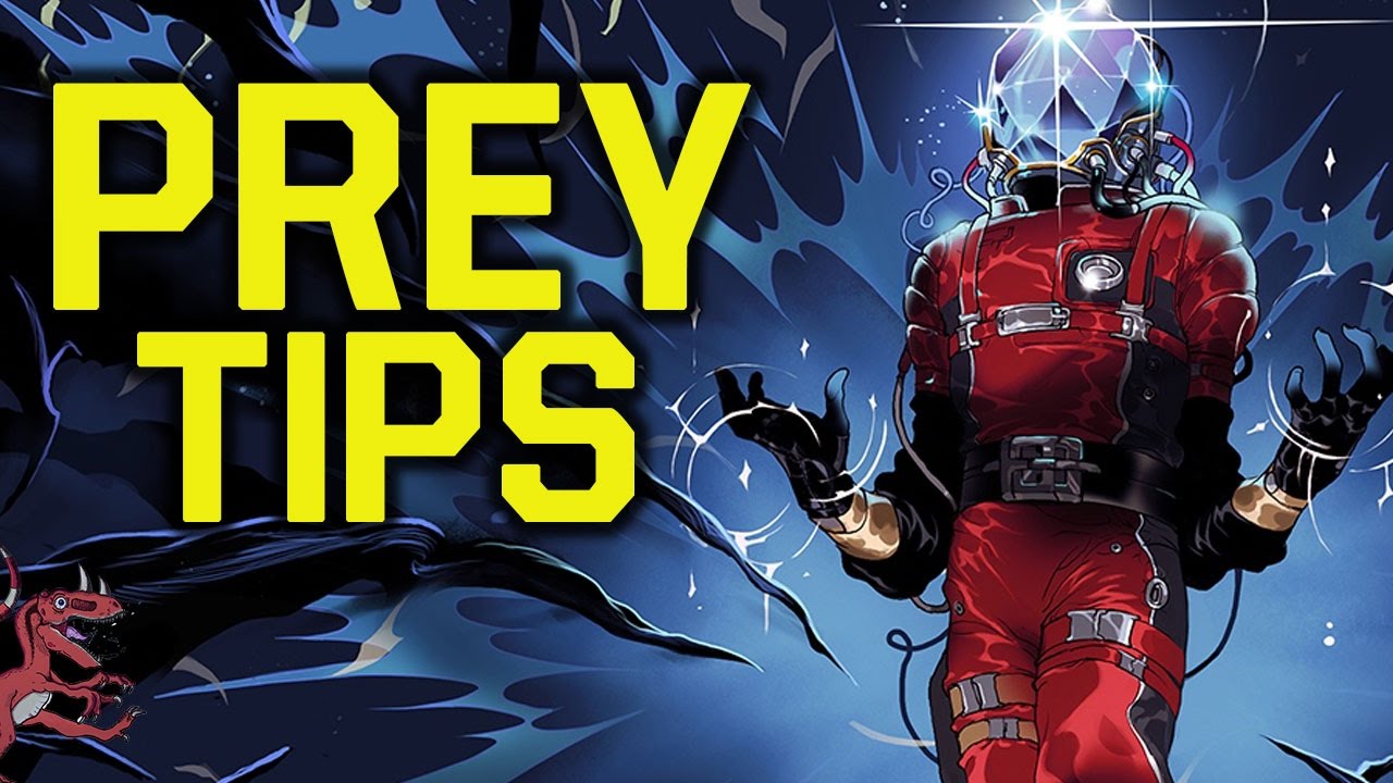 Prey Tips And Tricks to BECOME A BETTER PLAYER (Prey Tipps - Prey 2017 Tips - Prey 2017 Tipps)