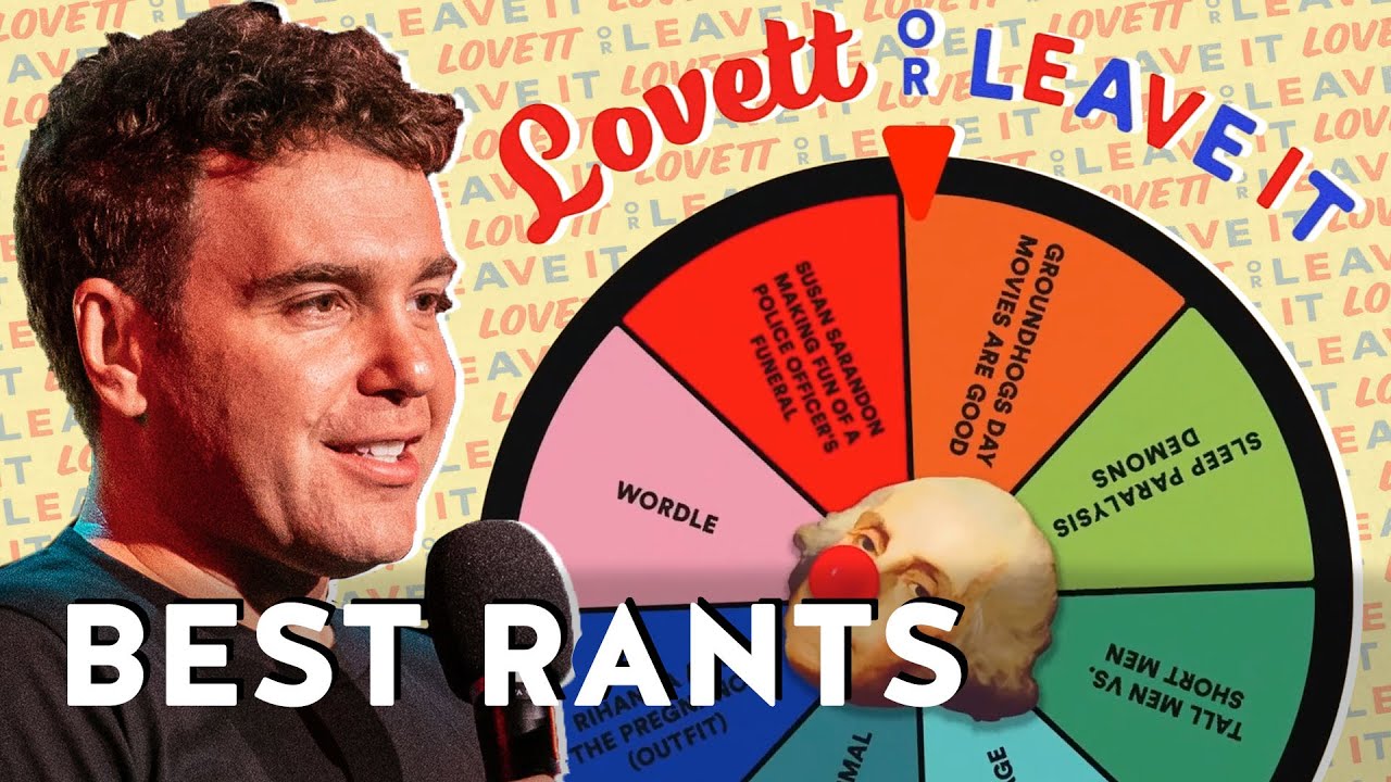 The Best of the Lovett or Leave It Rant Wheel | Lovett or Leave It Podcast