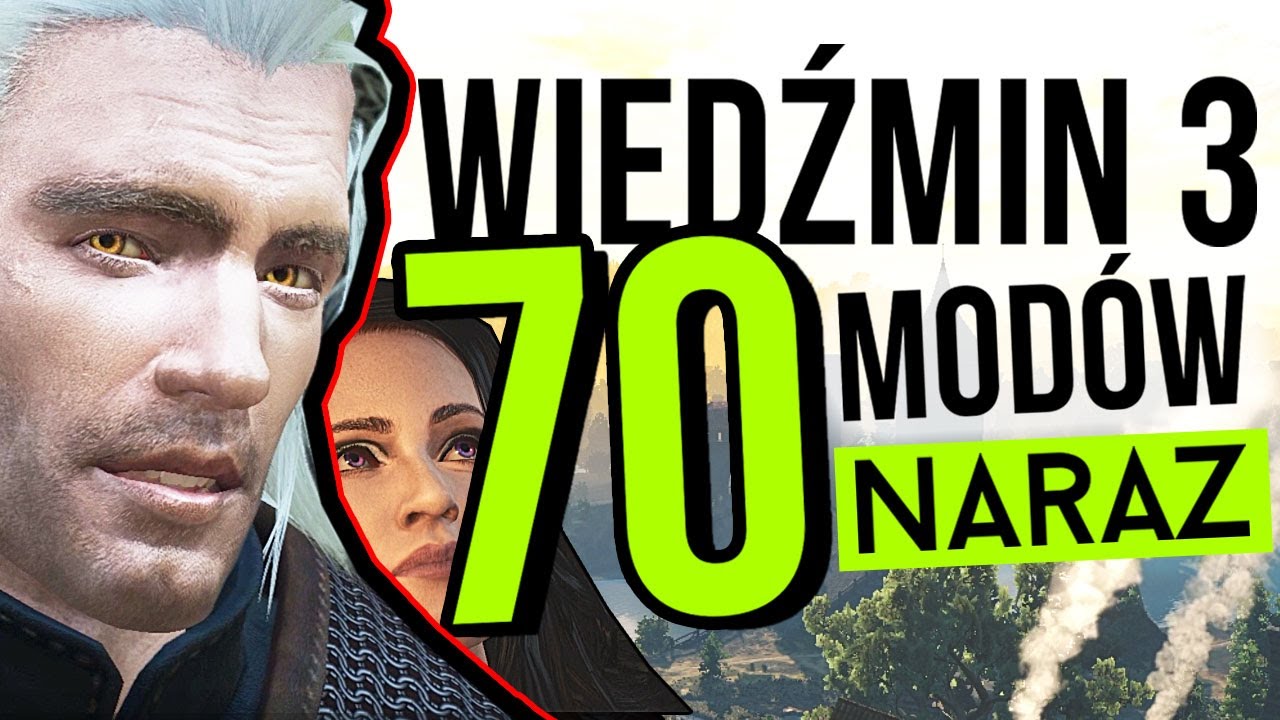 Jak wygląda Wiedźmin 3 na 70 modach
