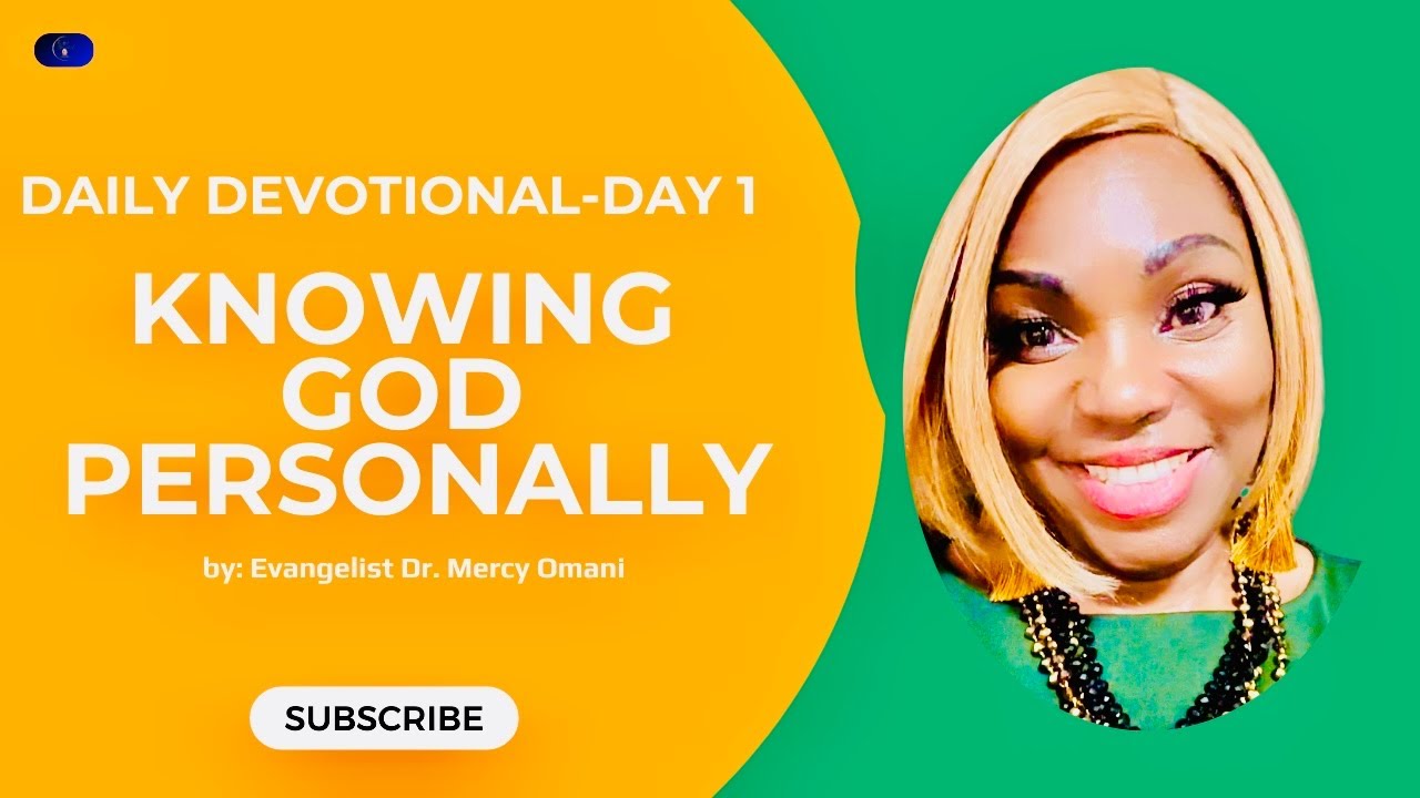 Daily Devotional Day 1 - Knowing God Personally 