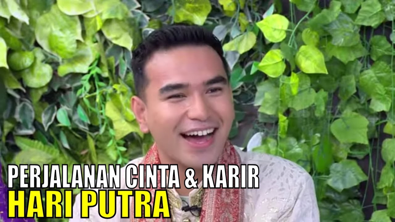 Cerita Perjalanan Cinta dan Karir Hari Putra | FYP (07/09/23) Part 1