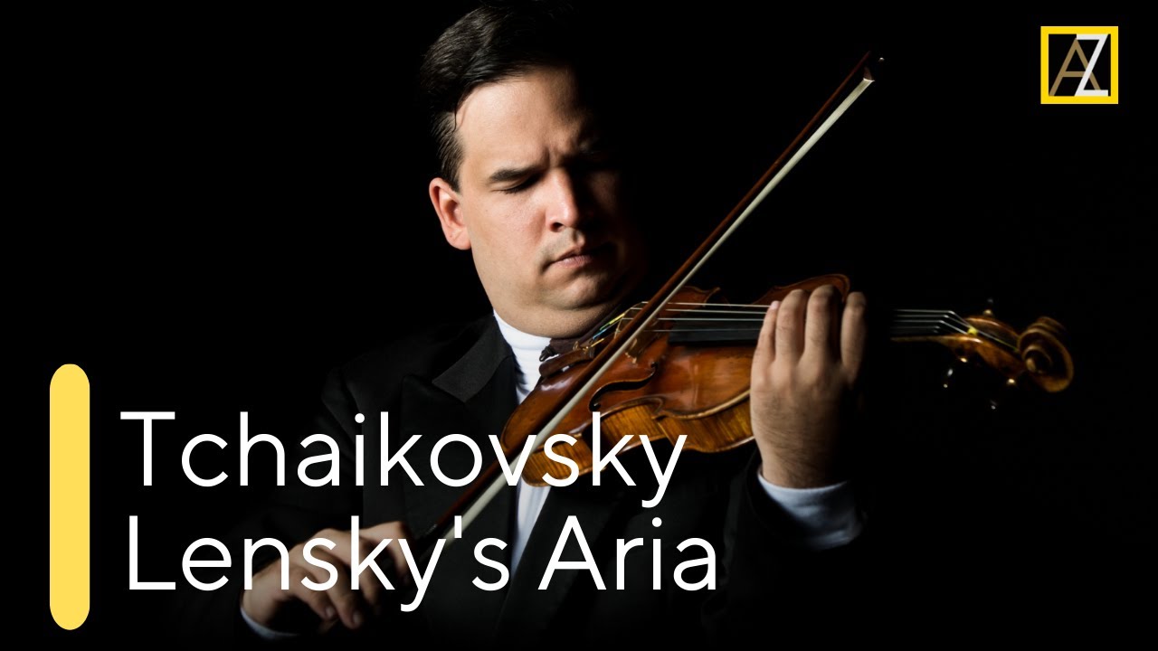 TCHAIKOVSKY: Lensky's Aria from Eugene Onegin | Antal Zalai, violin
