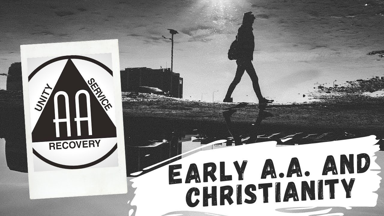 Early AA and Christianity