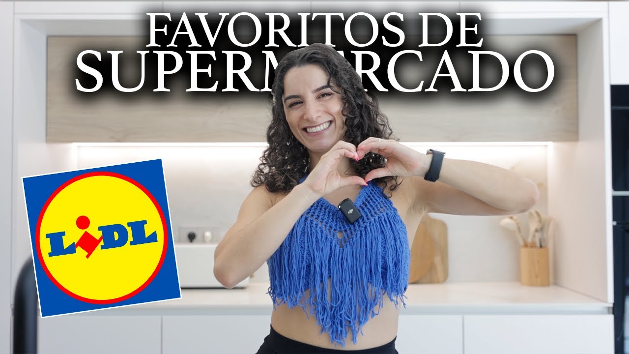 FAVORITOS DE SUPERMERCADO ALIMENTAÇÃO - LIDL PARTE 7 - comida saudável e variada