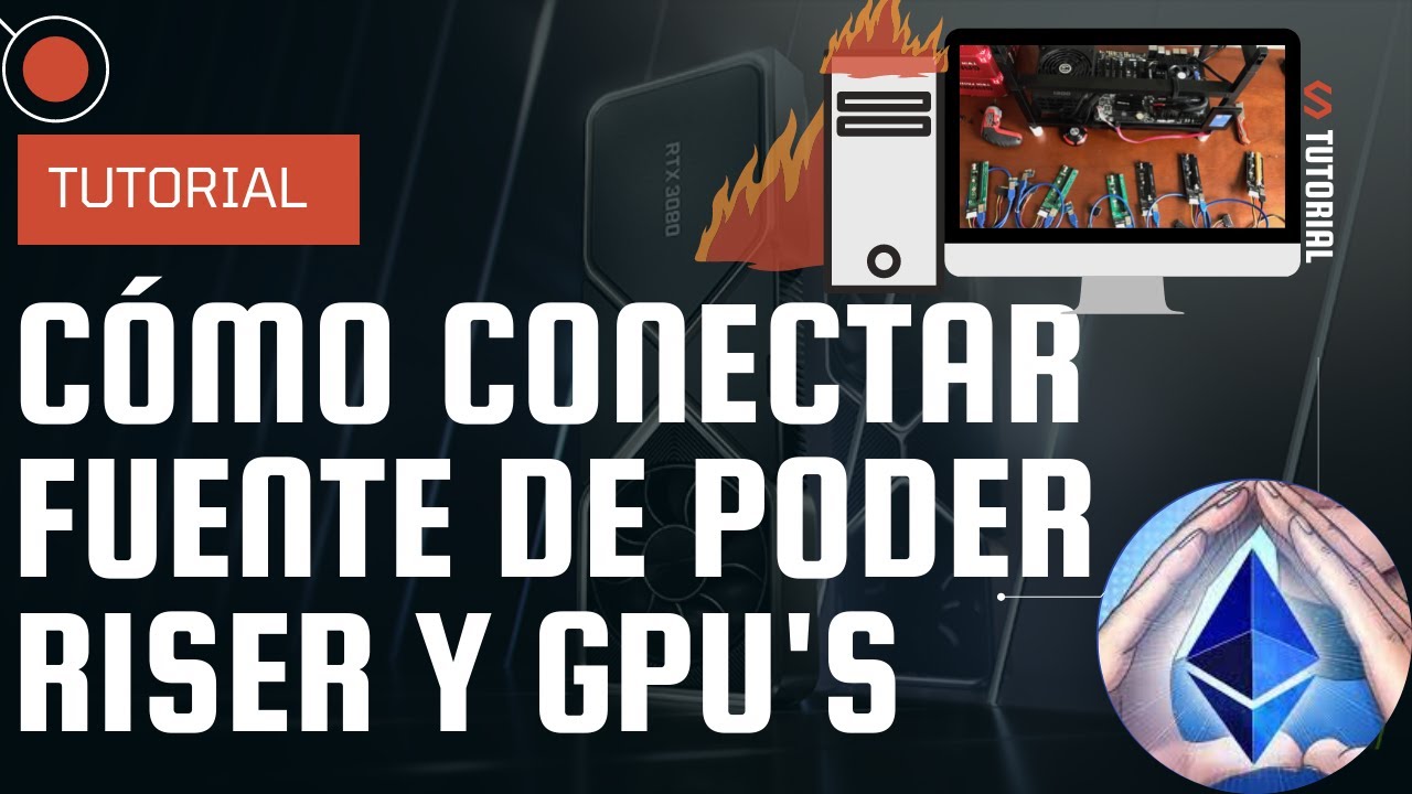 Cómo conectar Riser, Fuente de Poder y Tarjeta de Vídeo para Minar Criptomonedas