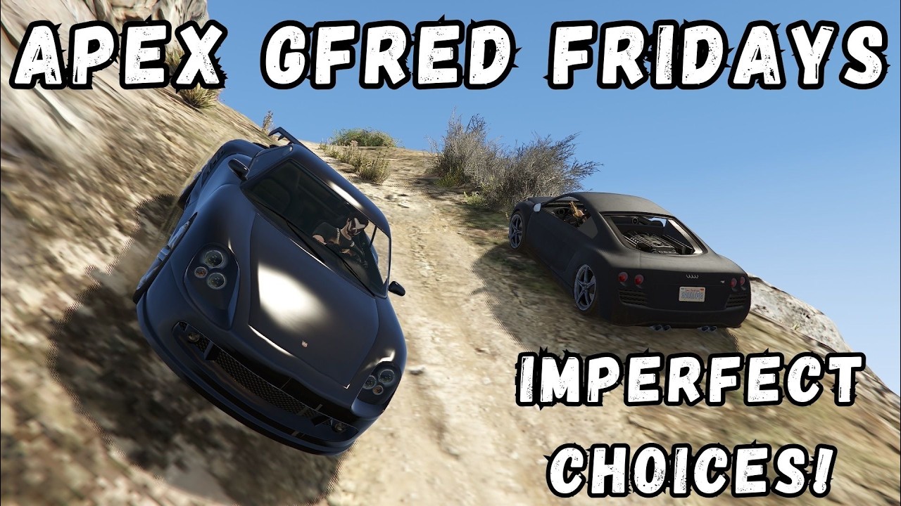 Strange Car Choices  - APEX Gfred Fridays #217 (Part 1) [GTA Online]