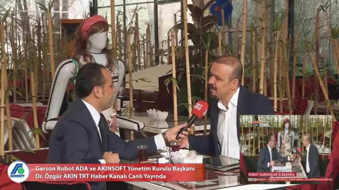 Garson Robot ADA ve AKINSOFT Y&ouml;netim Kurulu Başkanı Dr. &Ouml;zg&uuml;r AKIN TRT Haber Kanalı Canlı Yayında