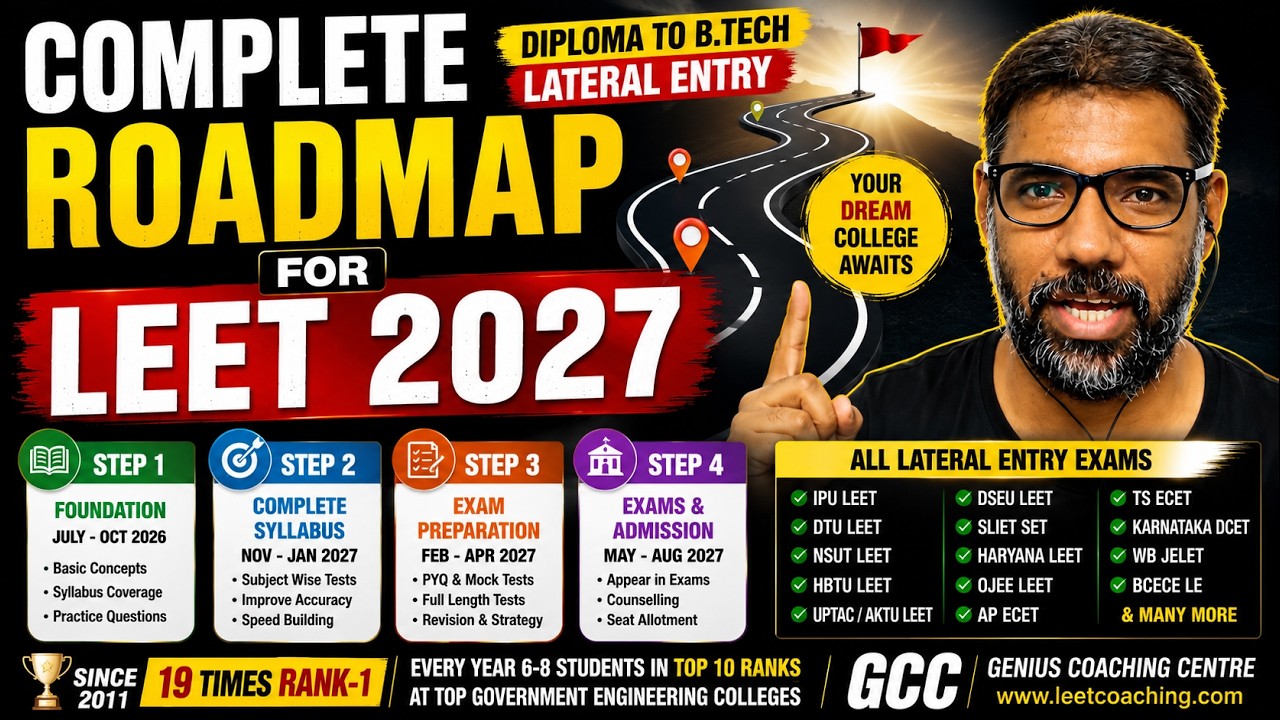 Complete Roadmap for LEET 2027 | All B.Tech Lateral Entry Exams | Best Govt. Colleges After Diploma