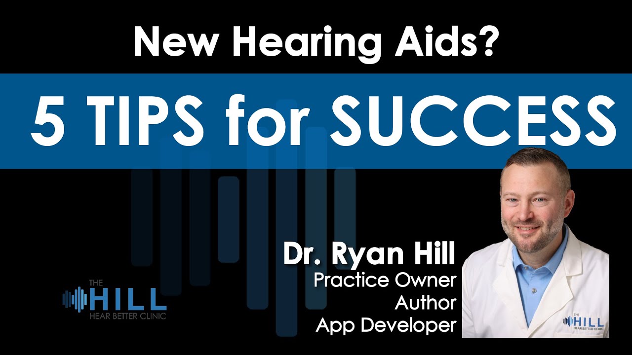 Tips for Hearing Aid Success