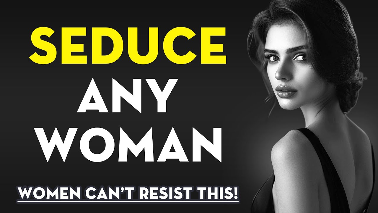 How To Seduce Any Woman You Want - Stoicism | Stoic Legend