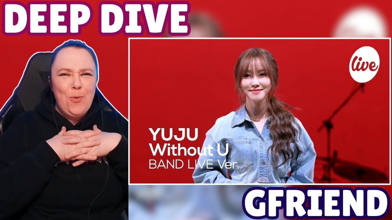 GFRIEND REACTION DEEP DIVE - YUJU - O Special Clips