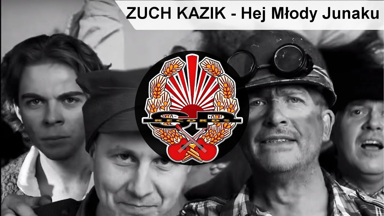 ZUCH KAZIK - Hej Młody Junaku [OFFICIAL VIDEO]