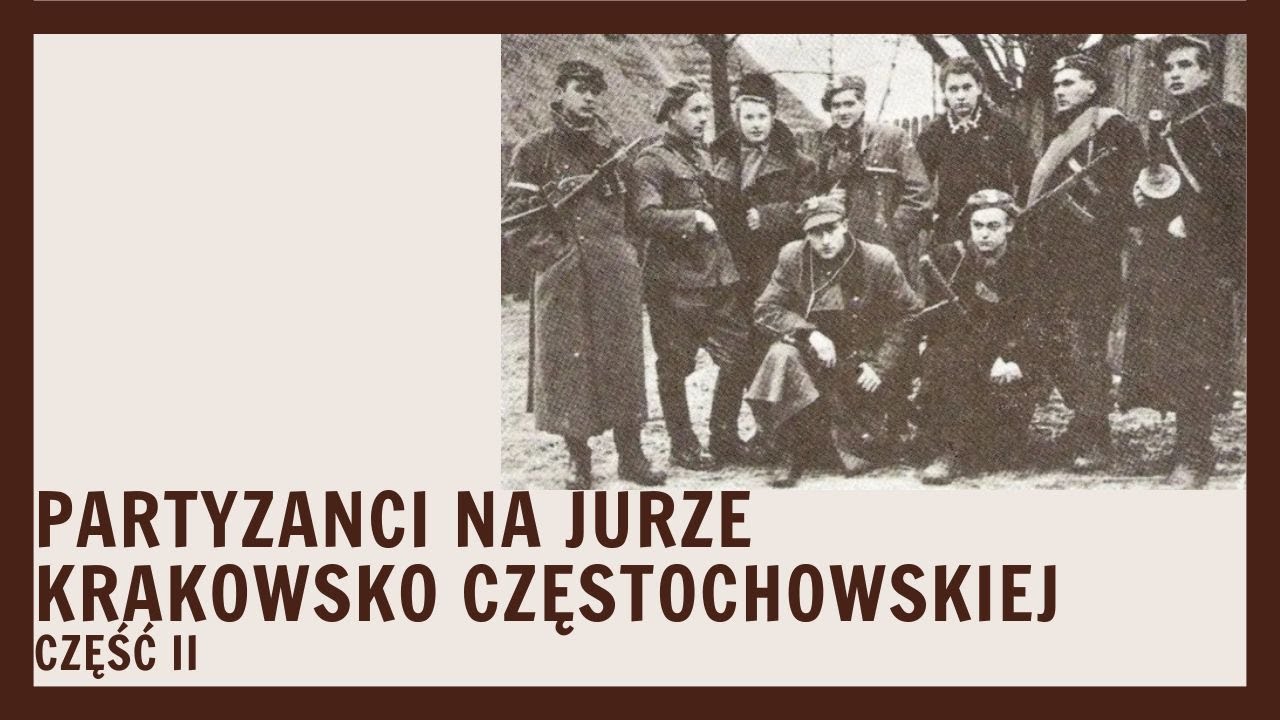 Partyzanci na Jurze Krakowsko Częstochowskiej - część II rozmowa z @AndrzejWlusek