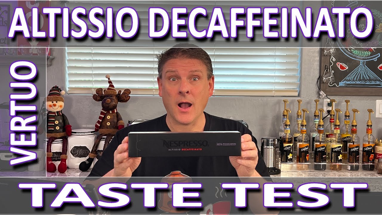 Nespresso Altissio Decaffeinato Vertuo 2021 - Taste Test