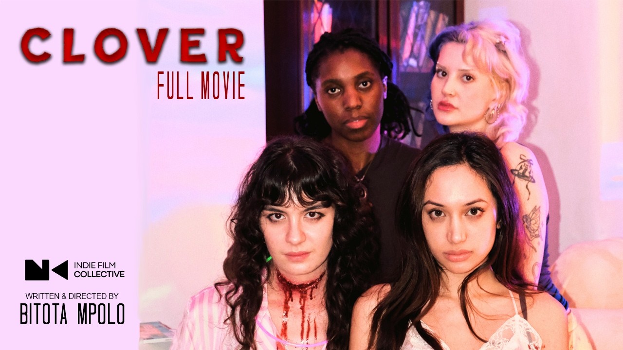 CLOVER - Full Movie | Bitota Mpolo | Indie Film Collective