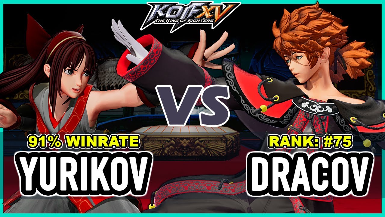 KOF XV 🔥 Yurikov (Nakoruru/Luong/O.Yashiro) vs Dracov (Billy/Meitenkun/Ramón) 🔥 Steam