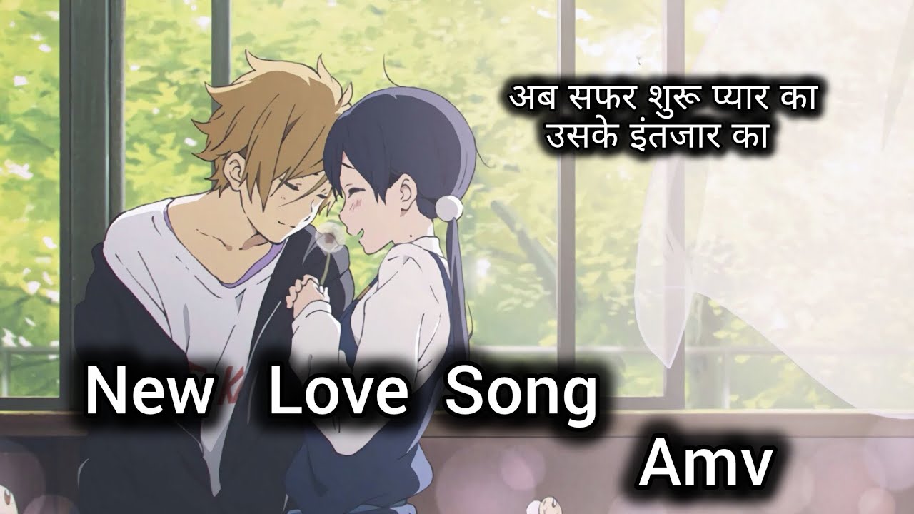 // New Love song // Anime Music Video//  #music #song #anime 