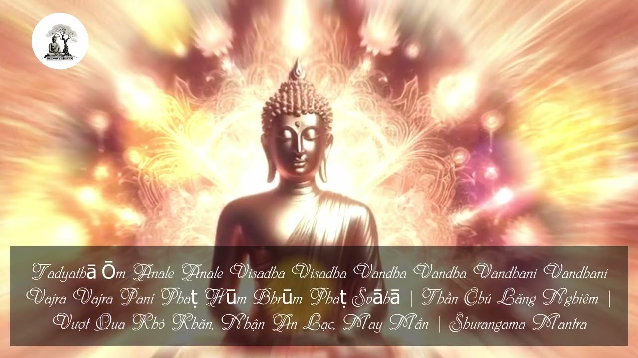205 Shurangama Mantra | Chú Lăng Nghiêm | Thần chú trừ tà