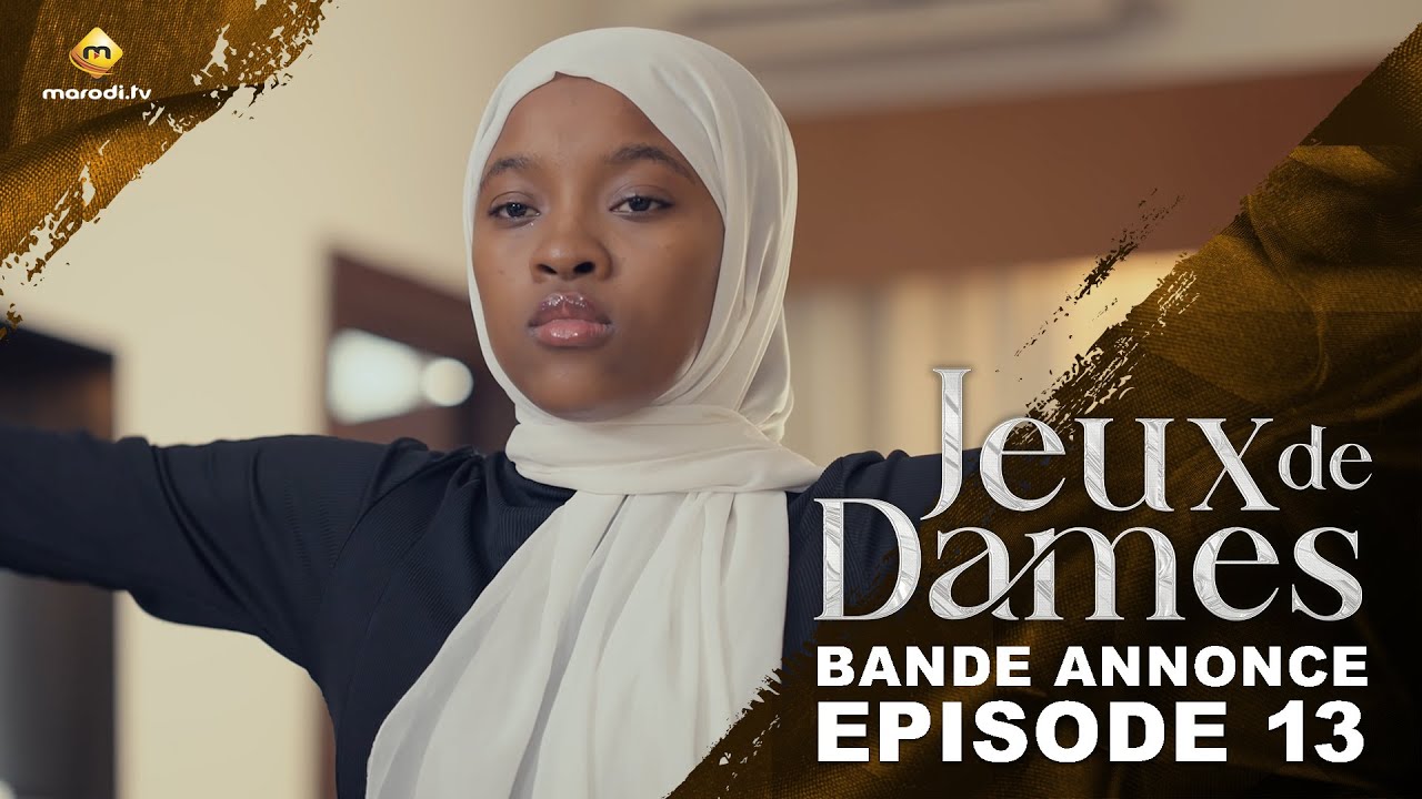 S&eacute;rie - Jeux de Dames - Saison 1 - &Eacute;pisode 13 - Bande Annonce