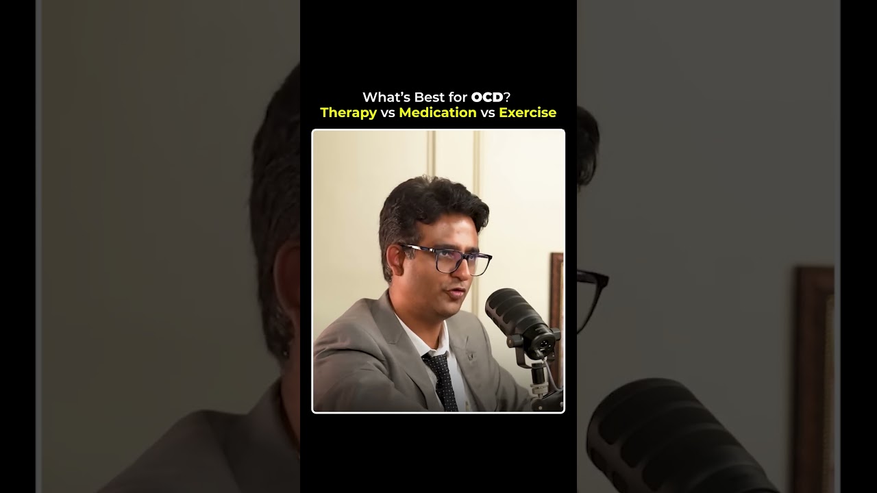 OCD: Therapy vs Medication vs Exercise #drpraveentripathi #mentalhealth #ocd